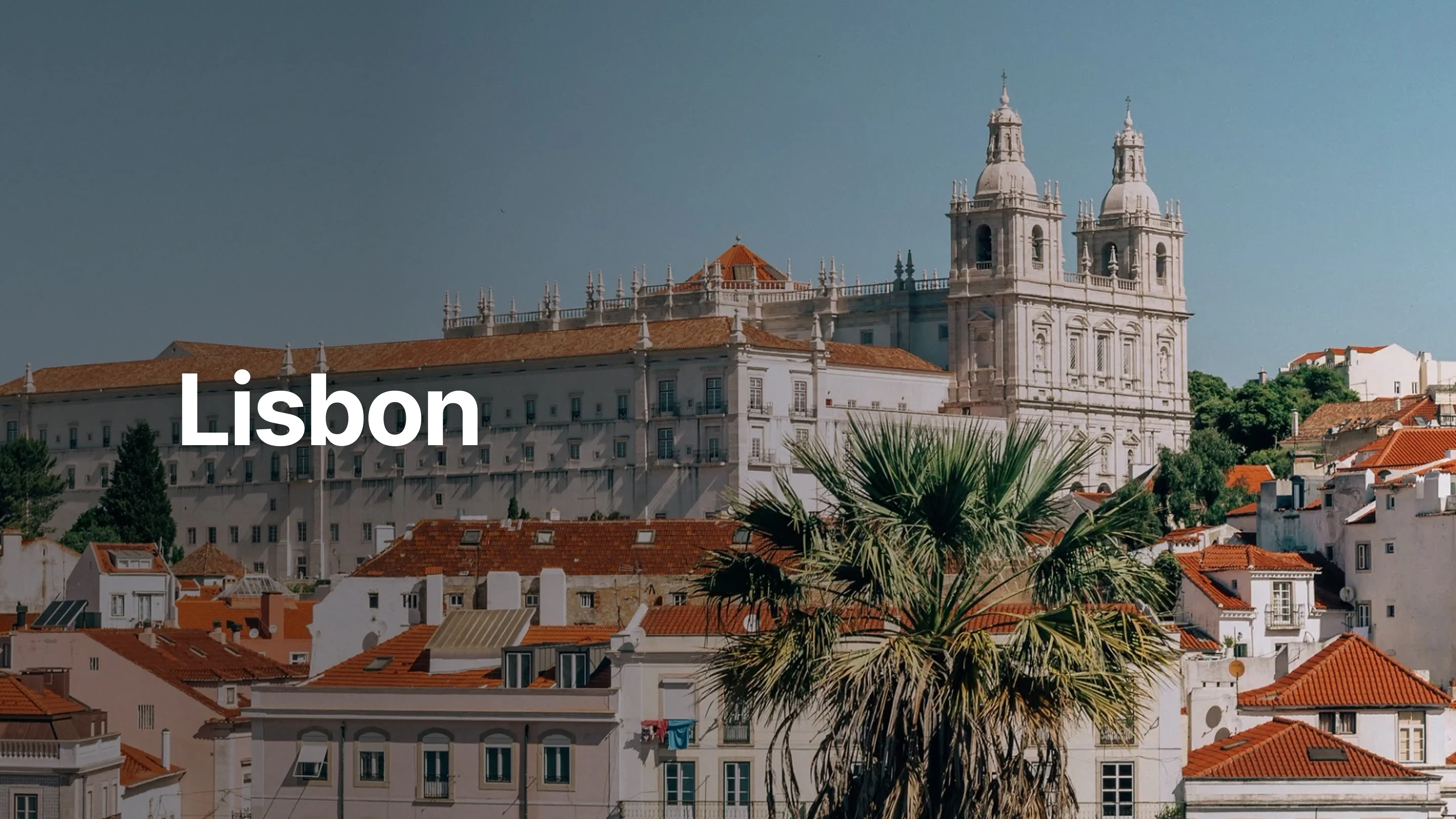 Lisbon: Lay of the Land + Local Picks